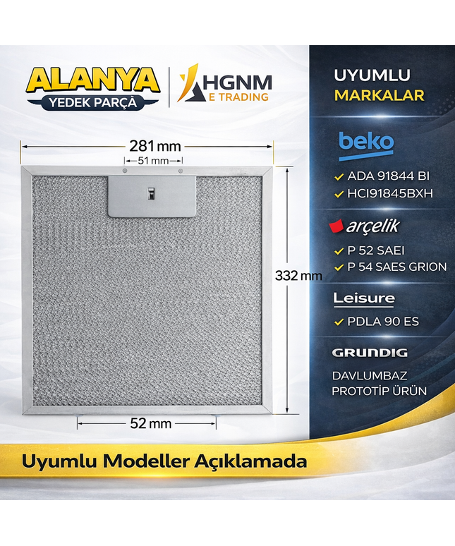 330x280 mm Davlumbaz Yağ Filtresi Metal Alüminyum Beko: ADA 91844 BI, HCI91845BXH  Arçelik: P 52 SAEI, P 54 SAES GRION  Leisure: PDLA 90 ES  Grundig: DAVLUMBAZ PROTOTIP URUN