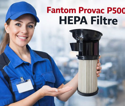 Fantom Provac P5000 Hepa Filtre – Elektrikli Süpürge Yedek Parça